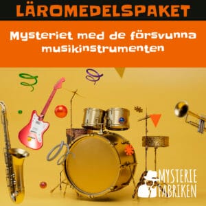 Läromedelspaket - Mysteriet med de försvunna musikinstrumenten